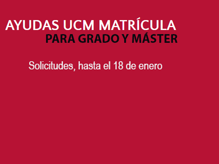 Ayudas UCM de Matrícula para Grado y Máster, solicitudes hasta el 18 de enero