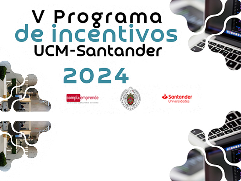 V PROGRAMA DE INCENTIVOS UCM-Santander 2024