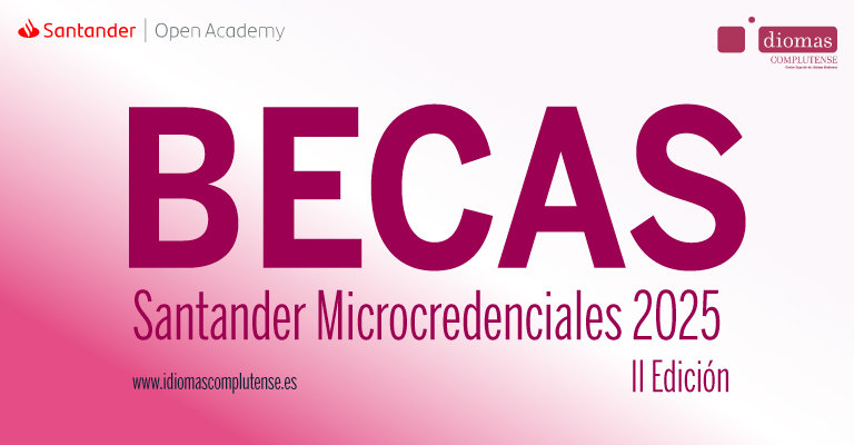 Becas Santander Microcredenciales para cursos de Idiomas Complutense