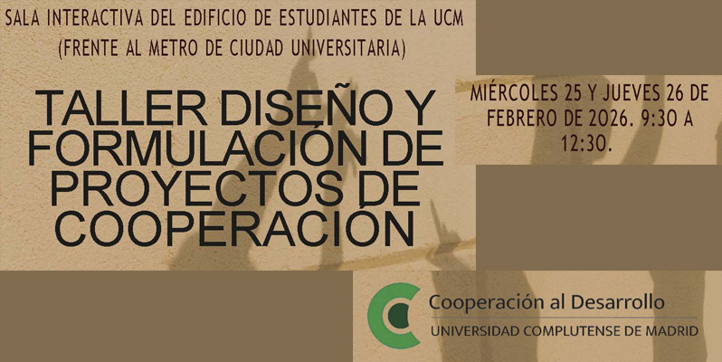 TALLER DISEÑO PROYECTOS DE COOPERACIÓN (25 y 26 de febrero)